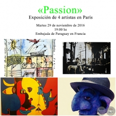«Passion» - Exposición de Vanessa Tio-Groset, Jorge Codas, Guillermo Riquelme y Eléonore Guillemin - Martes 29 de noviembre de 2016
